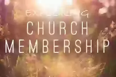Exploring Church Membership